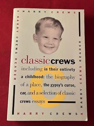 Classic Crews: A Harry Crews Reader (SIGNED PBO)