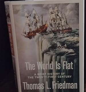 The World Is Flat: A Brief History of the Twenty-First Century ** SIGNED ** // FIRST EDITION //