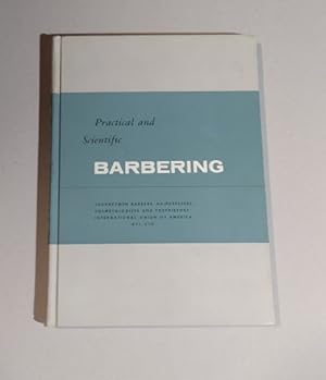A Text Book of Practical and Scientific Barbering 1959 Fourth Edition