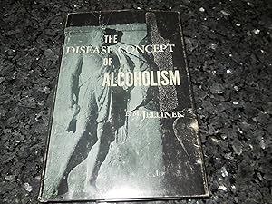 The Disease Concept of Alcoholism