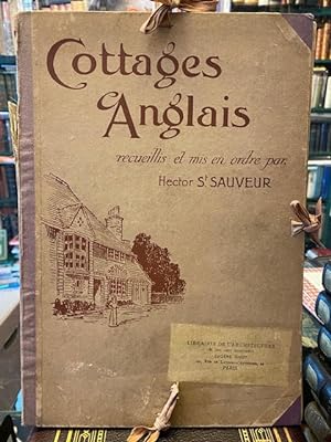Cottages Anglais: recueillis et mis en ordre par Hector St. Sauveur