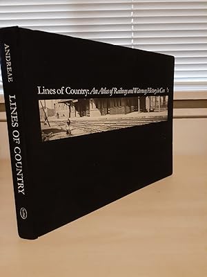 Lines of Country: An Atlas of Railway and Waterway History in Canada