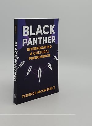 BLACK PANTHER Interrogating a Cultural Phenomenon