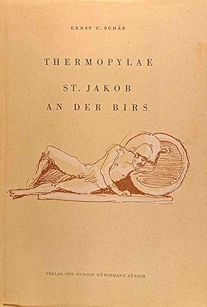 Thermopylae, St. Jakob an der Birs : Taten, Würdigg, Vermächtnis.