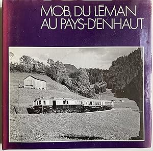 Chemin de fer Montreux Oberland bernois. Tome 1.