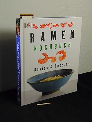 Ramen Kochbuch - Basics & Rezepte - Originaltitel: Ramen noodle cookbook -