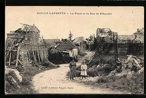 Carte postale Sailly-Laurette, La Place et la Rue de Ribaudel