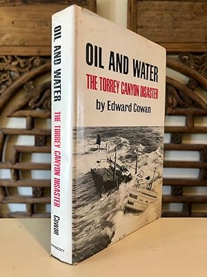 Oil and Water. The Torrey Canyon Disaster