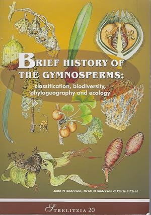 Brief History of the Gymnosperms: Classification, Biodiversity, Phytogeography and Ecology (Strel...