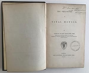 The Philosophy of Vital Motion, by Charles Bland Radcliffe.