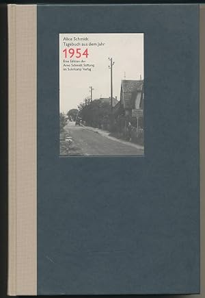 Tagebuch aus dem Jahr 1954. Herausgegeben von Susanne Fischer. Eine Edition der Arno Schmidt Stif...