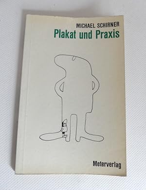 Plakat und Praxis. Illustrationen von Adolf Oehlen.