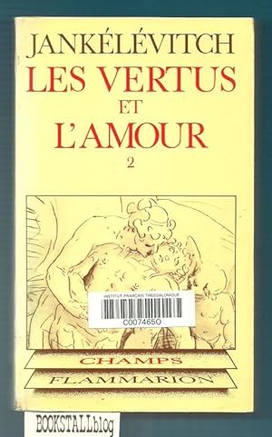 Les Vertus et l'Amour : Vol. 2