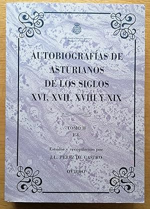 Autobigrafia de asturianos de los siglos XVI,XVII,XVIII. Tomo II F-L