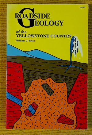 Roadside Geology of the Yellowstone Country