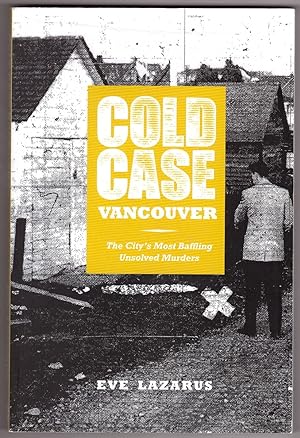Cold Case Vancouver The City's Most Baffling Unsolved Murders