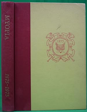 Myopia 1875-1975: A Centennial Chronicle