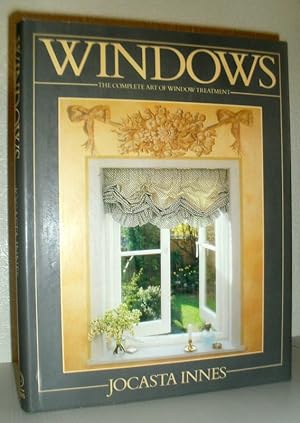 Windows - The Complete Art of Window Treatment