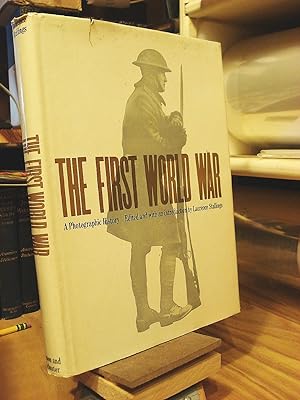 The First World War: A Photographic History