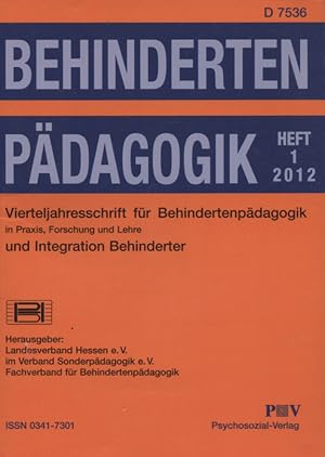 Behindertenpädagogik, Heft 1 / 2012., 51. Jahrgang; Vierteljahrsschrift für Behindertenpädagogik ...