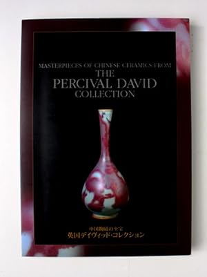 Masterpieces of Chinese Ceramics from the Percival David Collection