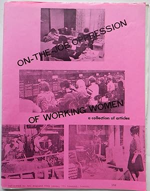 On-the-Job Oppression of Working Women. A Collection of Articles