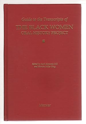 GUIDE TO THE TRANSCRIPTS OF THE BLACK WOMEN ORAL HISTORY PROJECT