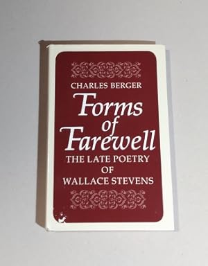 Forms of Farewell: The Late Poetry of Wallace Stevens SIGNED First Edition