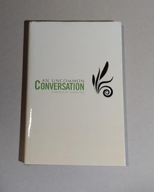 An Uncommon Conversation SIGNED