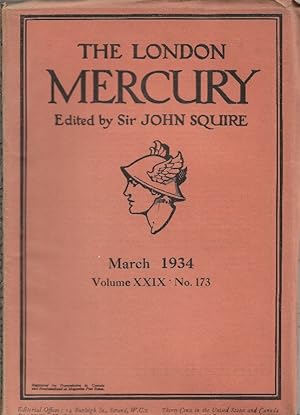 The London Mercury. Edited by J C Squire Vol.XXIX No.173, March1934