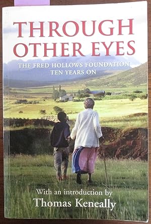 Through Other Eyes: The Fred Hollows Foundation Ten Years On
