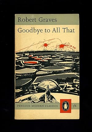 GOODBYE TO ALL THAT - First Penguin paperback edition - second printing [Penguin Cat. No. 1443]
