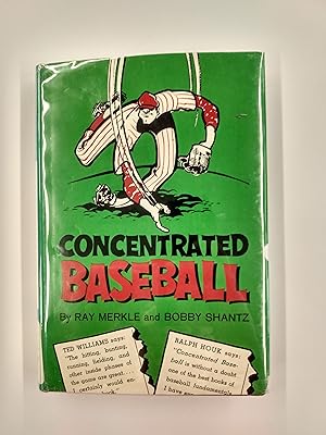 Concentrated Baseball - A Unique Course in Baseball Fundamentals for Players and Coaches