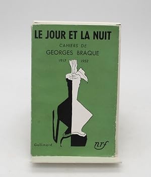 Le Jour et la Nuit. Cahiers 1917-1952