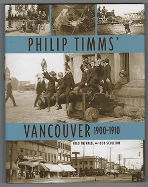 Philip Timms' Vancouver 1900-1910