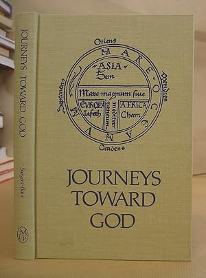 Journeys Toward God - Pilgrimage And Crusade