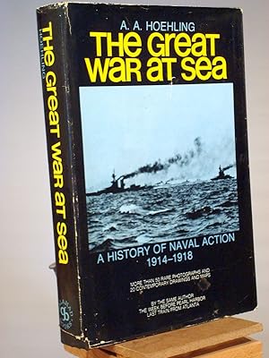The Great War at Sea: A history of naval action 1914-18
