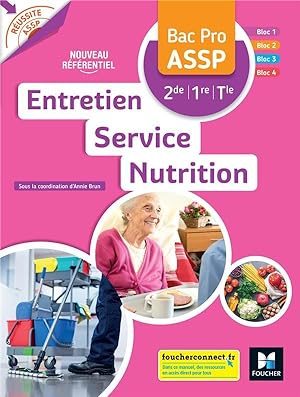 réussite ASSP : entretien - service - nutrition ; 2de, 1re, terminale bac pro ASSP ; livre élève