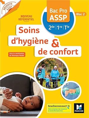 réussite ASSP : soins d'hygiène et de confort ; 2de 1re, terminale bac pro ASSP ; livre élève