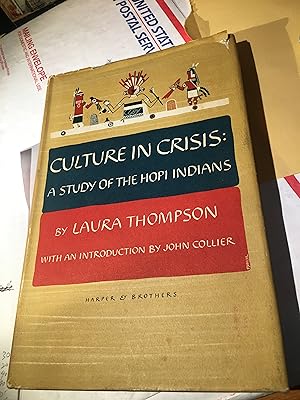 Culture in Crises. A Study of the Hopi Indians.