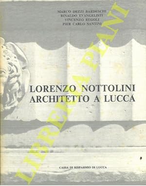 Lorenzo Nottolini, architetto a Lucca.