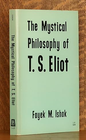 THE MYSTICAL PHILOSOPHY OF T. S. ELIOT