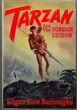 Tarzan and the Foreign Legion by Edgar Rice Burroughs (First Edition)