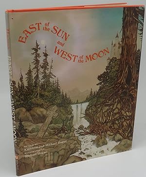 EAST OF THE SUN AND WEST OF THE MOON [SIGNED BY MICHAEL HAGUE WITH DRAWING]