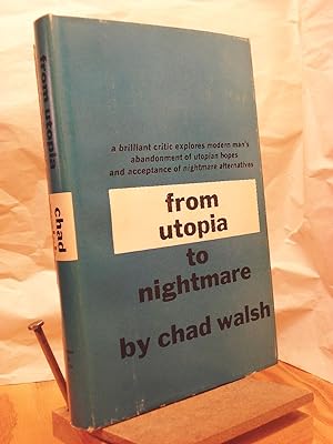 From Utopia to Nightmare