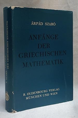 Anfange der griechischen mathematik - Con dedica dell'autore a Giovanni Pugliese Carratelli [Fesc...