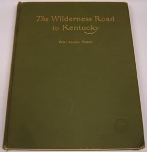 The Wilderness Road To Kentucky: Its Location And Features