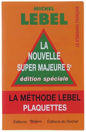 LA NOUVELLE SUPER MAJEURE CINQUIEME. Edition speciale, LA METHODE LEBEL - PLAQUETTES.:
