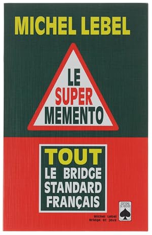 LE SUPER MEMENTO. Tout le Bridge standard français.: