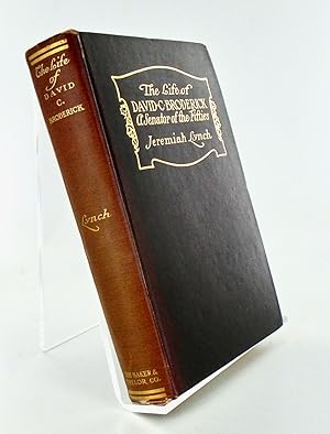 THE LIFE OF DAVID C. BRODERICK. A SENATOR OF THE FIFTIES